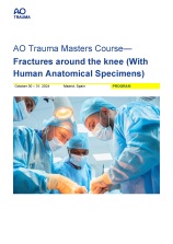 AO Trauma Masters Course - Fractures around the knee